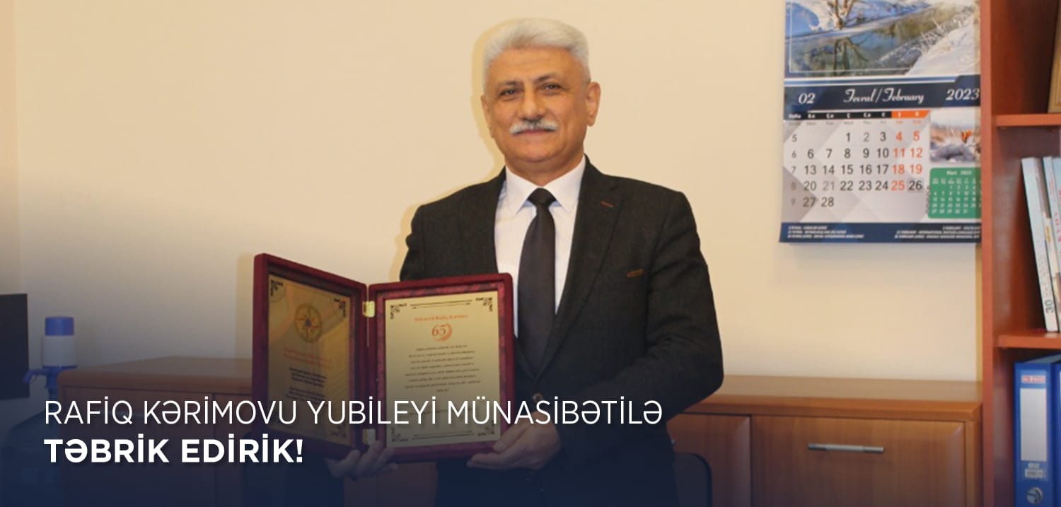 We congratulate the leading researcher of the Laboratory of protection of deep underground and the study of the safety of activity of mining facilities of AzDEMTTETİ Rafik Karimov on his anniversary.